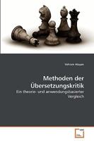 Methoden der Übersetzungskritik: Ein theorie- und anwendungsbasierter Vergleich 3639228812 Book Cover
