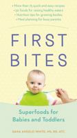 First Bites: Superfoods for Babies and Toddlers 0399172467 Book Cover