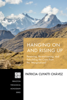 Hanging On and Rising Up 1532651589 Book Cover