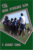 The Base Stealers Club 1847282202 Book Cover