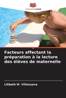 Facteurs affectant la préparation à la lecture des élèves de maternelle (French Edition) 6208126355 Book Cover