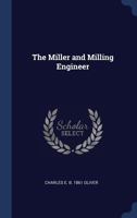 The Miller and Milling Engineer 9353975271 Book Cover
