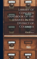 Handbook of the Libraries in the District of Columbia 1018951733 Book Cover