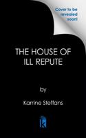 The House of Ill Repute 1496749715 Book Cover