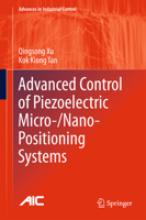 Advanced Control of Piezoelectric Micro-/Nano-Positioning Systems 331936832X Book Cover