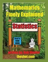 Mathematics Finely Explained - Statistics 1773703293 Book Cover