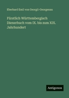 Fürstlich Württembergisch Dienerbuch vom IX. bis zum XIX. Jahrhundert (German Edition) 3386417868 Book Cover
