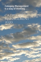 Category Management 2020: Category Management is a way of thinking B08GFZKMS4 Book Cover