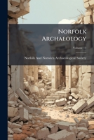 Norfolk Archaeology, Volume 13 1147156417 Book Cover