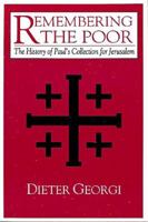 Remembering the Poor: The History of Paul's Collection for Jerusalem 0687361176 Book Cover