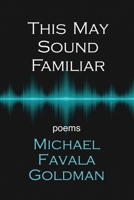This May Sound Familiar 1950475255 Book Cover