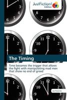 The Timing 3845445068 Book Cover