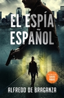 EL ESPÍA ESPAÑOL: un thriller de David Ribas B09CRLZKHV Book Cover
