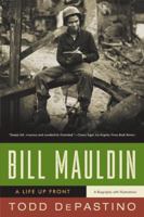 Bill Mauldin: A Life Up Front 0393061833 Book Cover