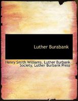 Luther Burabank 101038144X Book Cover