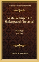 Aanteekeningen Op Shakespeare's Treurspel: Macbeth (1854) 1160280401 Book Cover
