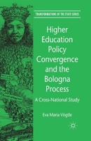 Higher Education Policy Convergence and the Bologna Process: A Cross-National Study 1349489719 Book Cover