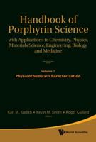 Handbook of Porphyrin Science: With Applications to Chemistry, Physics, Materials Science, Engineering, Biology and Medicine - Volume 7: Physiochemica 9814307203 Book Cover