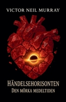 Händelsehorisonten: Den mörka medeltiden (Event Horizon) (Swedish Edition) B0G6Q94PRH Book Cover