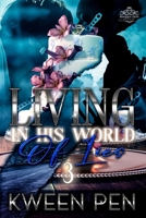 Living in His World of Lies 3 1676865209 Book Cover