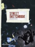 Street Sketchbook: Inside the Journals of International Street and Graffiti Artists 0811861384 Book Cover