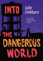 Into the Dangerous World 0803739109 Book Cover