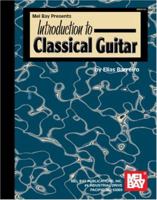 Mel Bay Introduction to Classical Guitar 0786666803 Book Cover