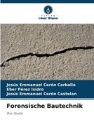 Forensische Bautechnik: Riss-Studie 620587380X Book Cover