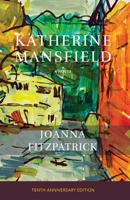 In Pursuit ... The Katherine Mansfield Story Retold 0991654994 Book Cover