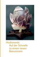 Auf der Schwelle zu einem neuen Bewusstsein (German Edition) 3769301609 Book Cover