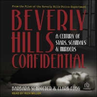 Beverly Hills Confidential: A Century of Stars, Scandals and Murders B0DSCLRGQB Book Cover