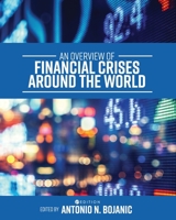 An Overview of Financial Crises Around the World 1516529804 Book Cover