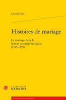 Histoires de Mariage: Le Mariage Dans La Fiction Narrative Francaise (1515-1559) 240606171X Book Cover