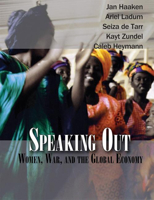 Speaking Out: Women, War and the Global Economy 193201005X Book Cover