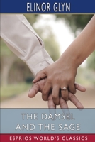 The Damsel and the Sage: A Woman's Whimsies 1540810453 Book Cover