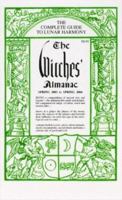 The Witches' Almanac (Spring 2003 to Spring 2004): The Complete Guide to Lunar Harmony (Witches Almanac) 1881098222 Book Cover
