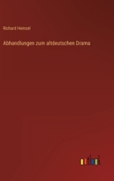 Abhandlungen zum altdeutschen Drama 3368465279 Book Cover