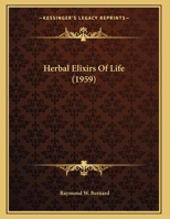Herbal Elixirs Of Life 1258983427 Book Cover