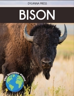 Bison: Fascinating Animal Facts for Kids (This Incredible Planet) 1647904269 Book Cover