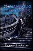 Los caminos oscuros B0BGNMKHZF Book Cover
