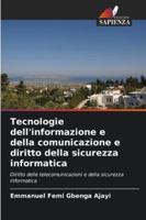 Tecnologie dell'informazione e della comunicazione e diritto della sicurezza informatica (Italian Edition) 620781858X Book Cover