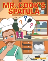 Mr. Cook's Spatula 1638441391 Book Cover