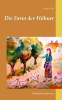 Die Farm der Hühner: Fabelhaftes aus Hessen 3740743794 Book Cover
