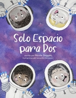 Solo Espacio para Dos B0BBXX9RRD Book Cover