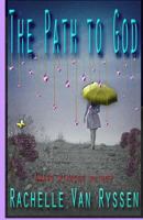 The Path to God, stubbing our toes along the way! 1466491590 Book Cover