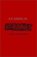 Rubbings: A Vietnam Pastoral 1403325855 Book Cover