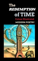 The Redemption of Time: Illustrated Modern Contemporary Poetry B0BZF8V3LN Book Cover