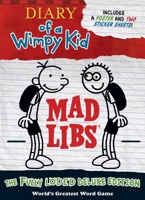 Diary of a Wimpy Kid Mad Libs: The Fully L�ded Deluxe Edition 0515158305 Book Cover