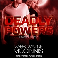 Deadly Powers 0986109894 Book Cover