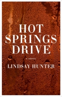 Hot Springs Drive 0802161456 Book Cover